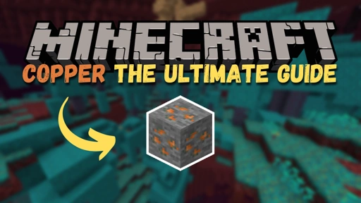 Minecraft Copper: The Ultimate Guide